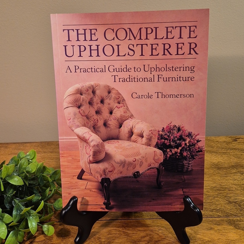 VINTAGE 1989 'The Complete Upholsterer' A Practical Guide To Upholstering Book